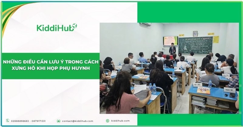 Những điều cần lưu ý trong cách xưng hô khi họp phụ huynh