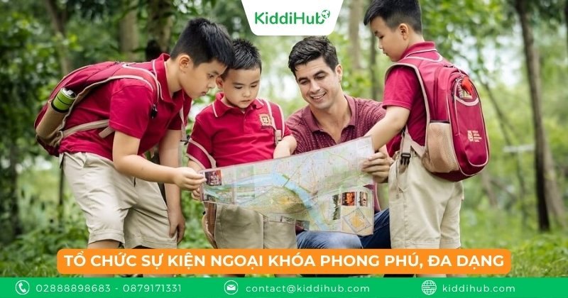 Tổ chức sự kiện ngoại khóa phong phú, đa dạng