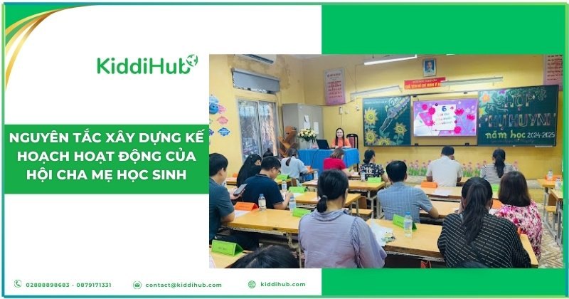 Nguyên tắc xây dựng kế hoạch hoạt động của hội cha mẹ học sinh