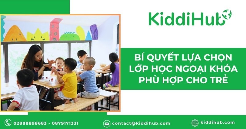 Bí quyết lựa chọn lớp học ngoại khóa phù hợp cho trẻ