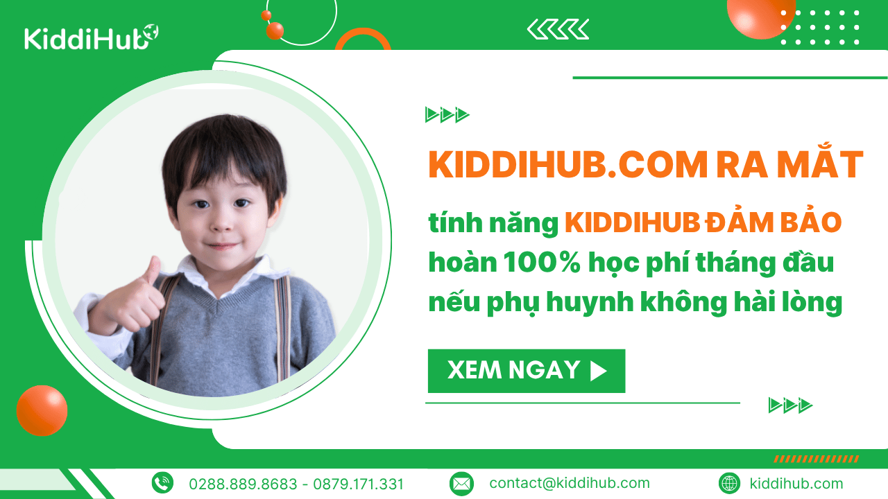 kiddihub-dam-bao-hoan-hoc-phi-neu-phu-huynh-khong-hai-long