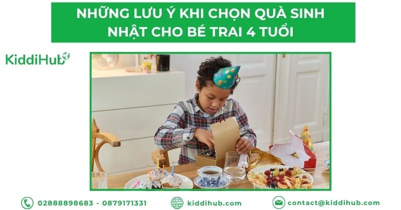 Những lưu ý khi chọn quà sinh nhật cho bé trai 4 tuổi