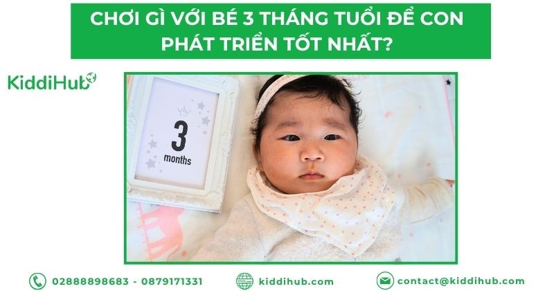 Chơi gì với bé 3 tháng tuổi để con phát triển tốt nhất?