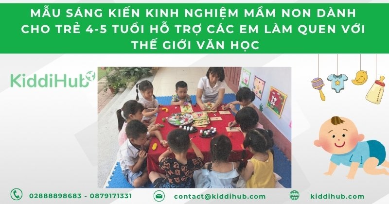 Mẫu sáng kiến kinh nghiệm mầm non dành cho trẻ 4-5 tuổi hỗ trợ các em làm quen với thế giới văn học