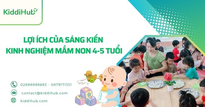 Lợi ích của sáng kiến kinh nghiệm mầm non 4-5 tuổi