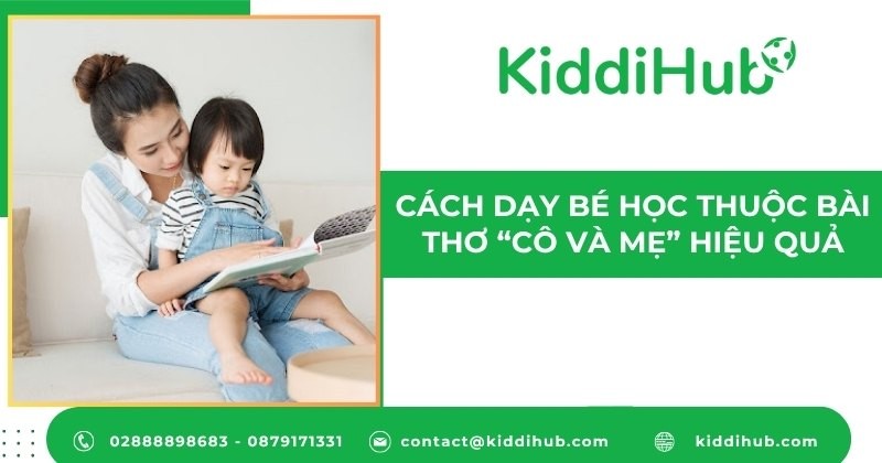 Cách dạy bé học thuộc bài thơ “Cô và mẹ” hiệu quả