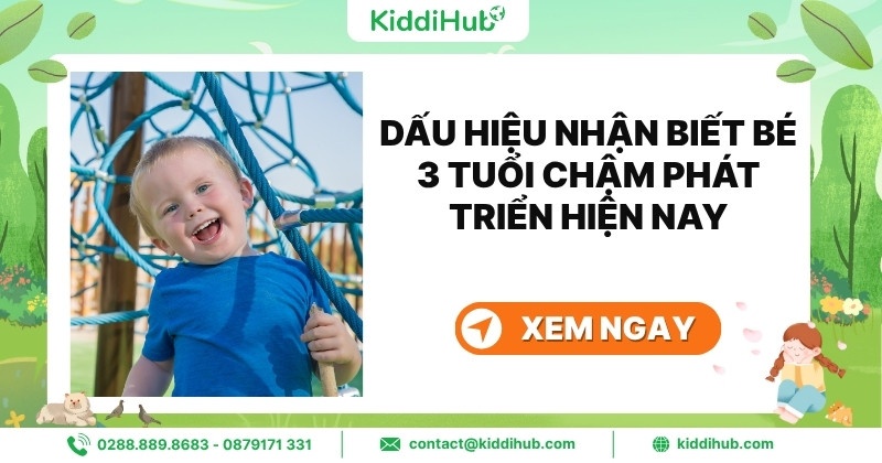 Dấu hiệu nhận biết bé 3 tuổi chậm phát triển hiện nay