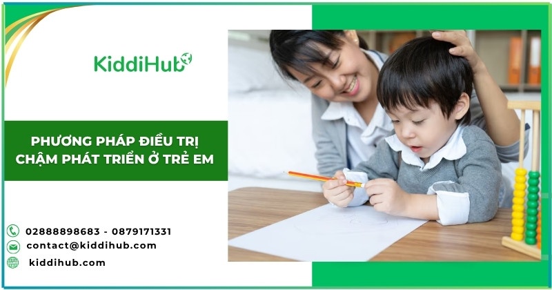 Phương pháp điều trị chậm phát triển ở trẻ em