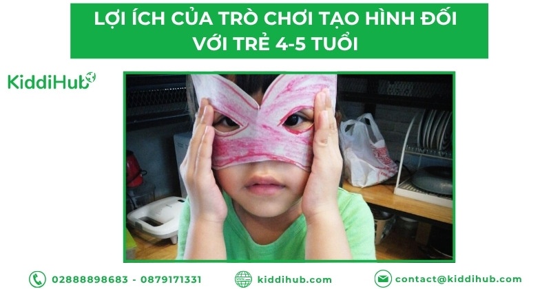 Lợi ích của các trò chơi tạo hình đối với trẻ 4-5 tuổi