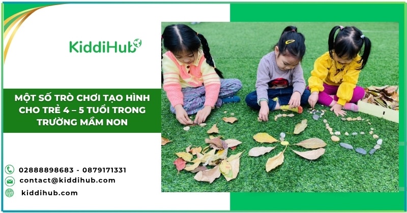 Một số trò chơi tạo hình cho trẻ 4-5 tuổi trong trường mầm non