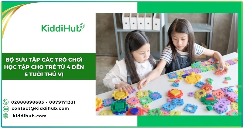 Bộ sưu tập các trò chơi học tập cho trẻ từ 4 đến 5 tuổi thú vị 