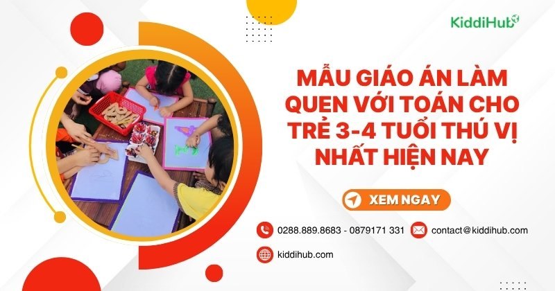 Mẫu giáo án làm quen với toán cho trẻ 3-4 tuổi thú vị nhất hiện nay