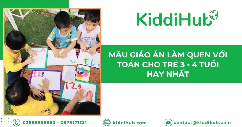 Mẫu giáo án làm quen với toán cho trẻ 3 - 4 tuổi hay nhất