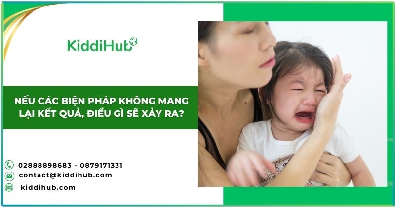 Nếu các biện pháp không mang lại kết quả, điều gì sẽ xảy ra?