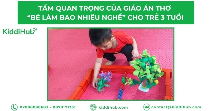 Tầm quan trọng của giáo án thơ “Bé làm bao nhiêu nghề”cho trẻ 3 tuổi
