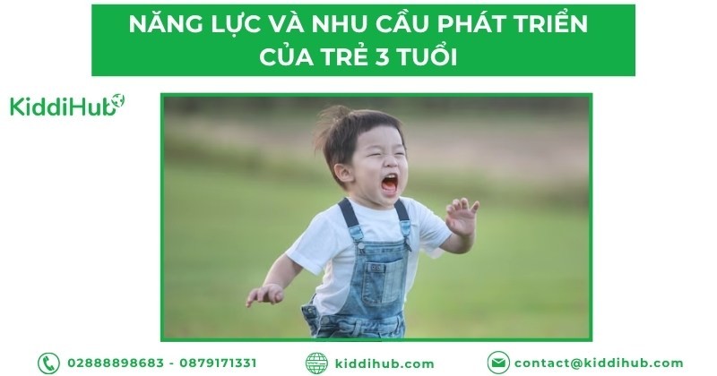 Năng lực và nhu cầu phát triển của trẻ 3 tuổi