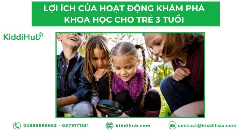 Lợi ích của hoạt động khám phá khoa học cho trẻ 3 tuổi