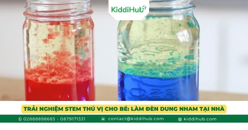 Trải nghiệm STEM thú vị cho bé: Làm đèn dung nham tại nhà