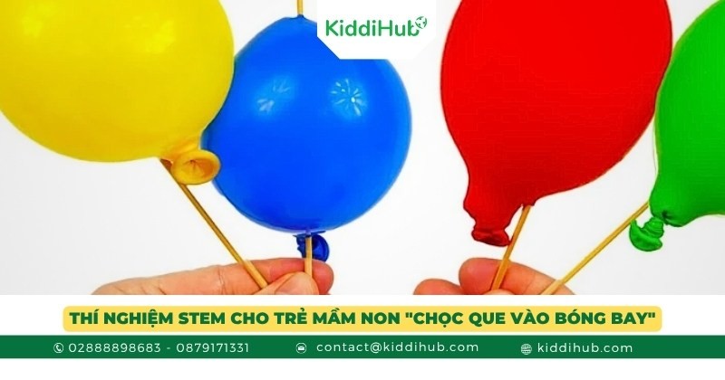 Thí nghiệm STEM cho trẻ mầm non "Chọc que vào bóng bay"