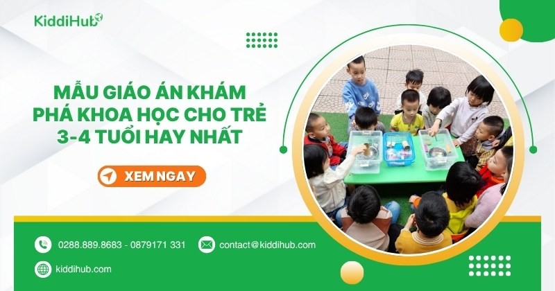 Mẫu giáo án khám phá khoa học cho trẻ 3-4 tuổi hay nhất