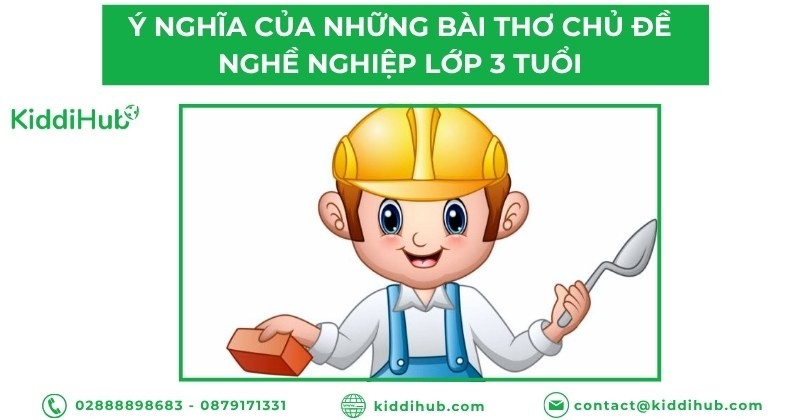 Ý nghĩa của những bài thơ chủ đề nghề nghiệp lớp 3 tuổi