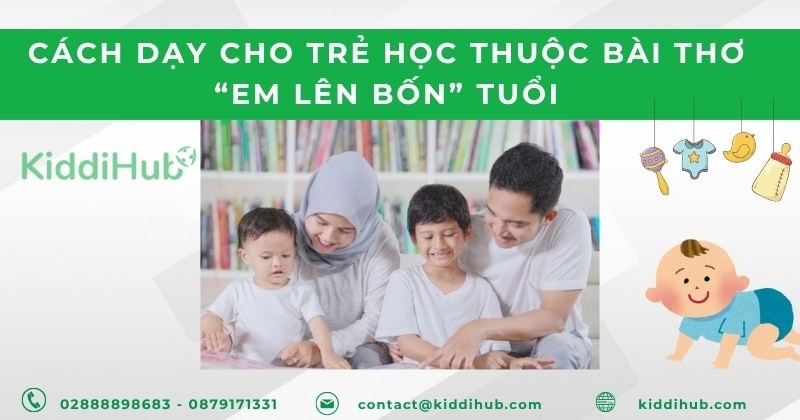 Cách dạy cho trẻ học thuộc bài thơ “Em lên bốn” tuổi