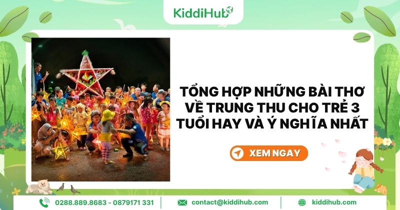 Tổng hợp những bài thơ về trung thu cho trẻ 3 tuổi hay và ý nghĩa nhất