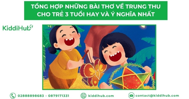 Tổng hợp những bài thơ về trung thu cho trẻ 3 tuổi hay và ý nghĩa nhất