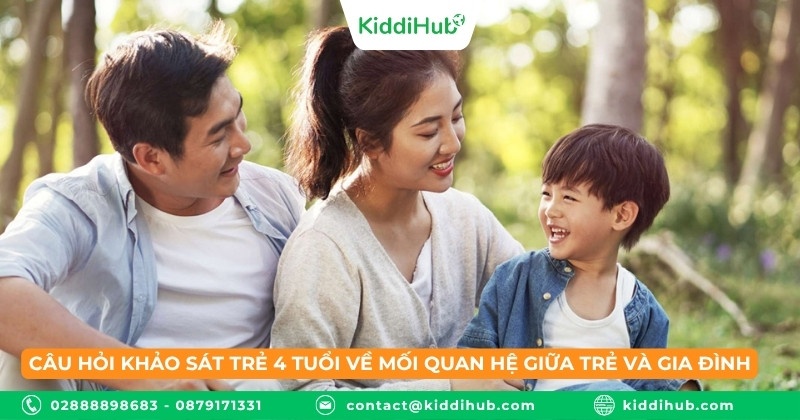 Câu hỏi khảo sát trẻ 4 tuổi về mối quan hệ giữa trẻ và gia đình