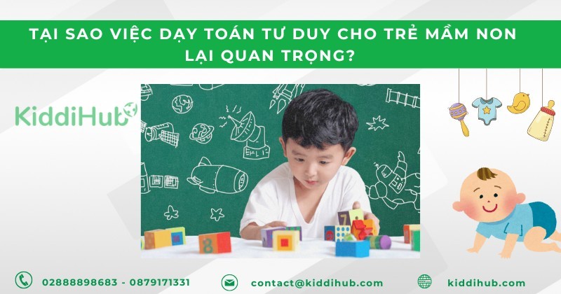 Tại sao việc dạy toán tư duy cho trẻ mầm non lại quan trọng?