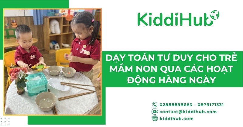 Dạy toán tư duy cho trẻ mầm non qua các hoạt động hàng ngày