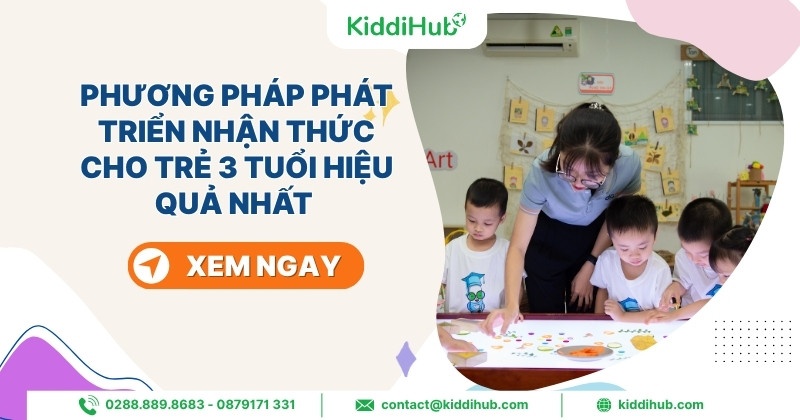Phương pháp phát triển nhận thức cho trẻ 3 tuổi hiệu quả nhất