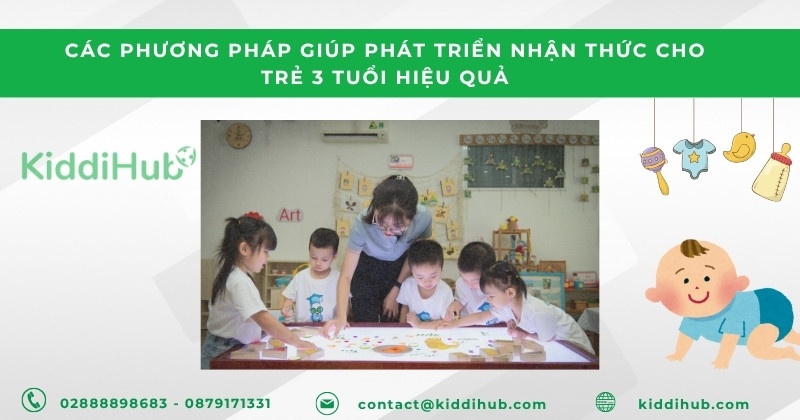 Các phương pháp giúp phát triển nhận thức cho trẻ 3 tuổi hiệu quả