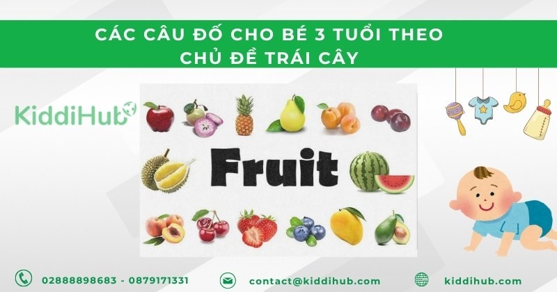 Các câu đố cho bé 3 tuổi theo chủ đề trái cây
