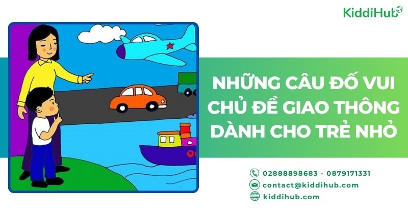 Những câu đố vui chủ đề giao thông dành cho trẻ nhỏ