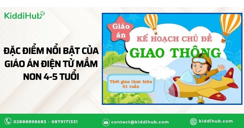 Đặc điểm nổi bật của Giáo án điện tử mầm non 4-5 tuổi
