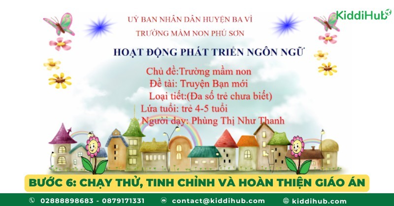 Bước 6: Chạy thử, tinh chỉnh và hoàn thiện giáo án