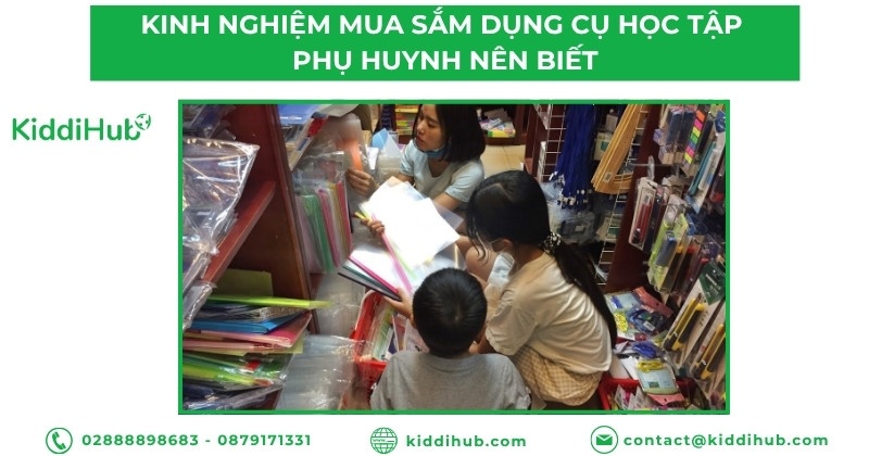 Kinh nghiệm mua sắm dụng cụ học tập phụ huynh nên biết