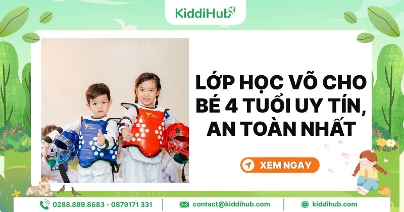 Lớp học võ cho bé 4 tuổi uy tín, an toàn nhất