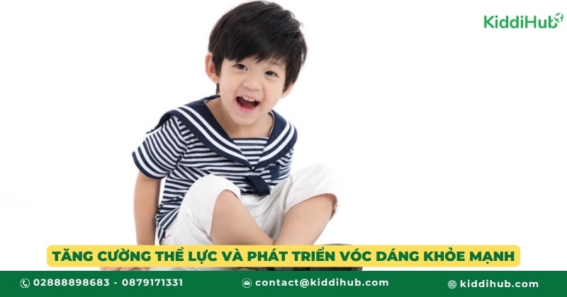 Tăng cường thể lực và phát triển vóc dáng khỏe mạnh