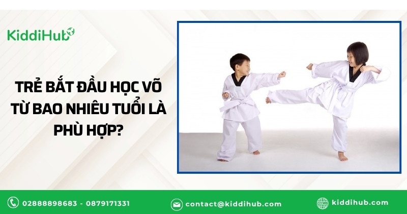 Trẻ bắt đầu học võ từ bao nhiêu tuổi là phù hợp?