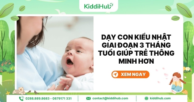 Dạy con kiểu nhật giai đoạn 3 tháng tuổi giúp trẻ thông minh hơn