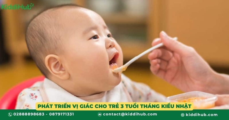 Phát triển vị giác cho trẻ 3 tuổi tháng kiểu Nhật