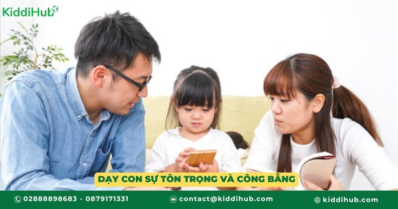 Dạy con sự tôn trọng và công bằng
