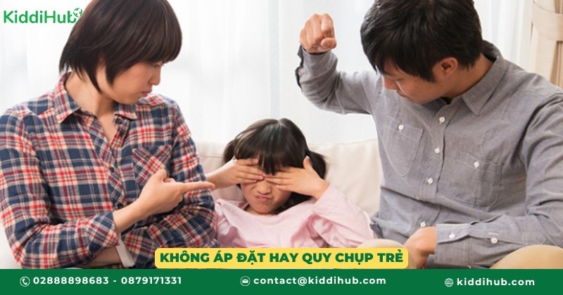 Không áp đặt hay quy chụp trẻ