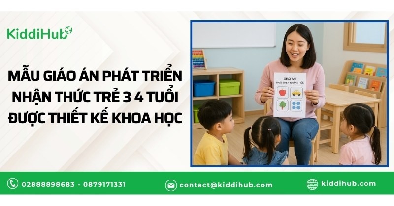 Mẫu giáo án phát triển nhận thức trẻ 3 4 tuổi được thiết kế khoa học