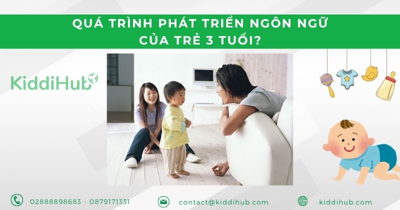 Quá trình phát triển ngôn ngữ của trẻ 3 tuổi?