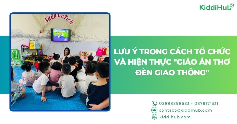 Lưu ý trong cách tổ chức và hiện thực "giáo án thơ đèn giao thông"