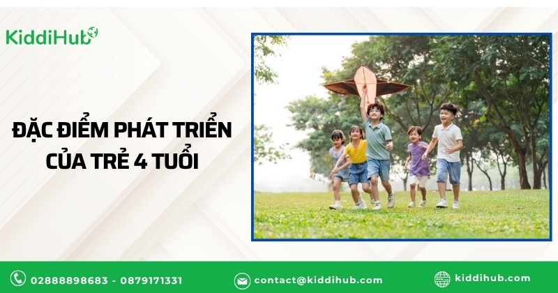 Đặc điểm phát triển của trẻ 4 tuổi