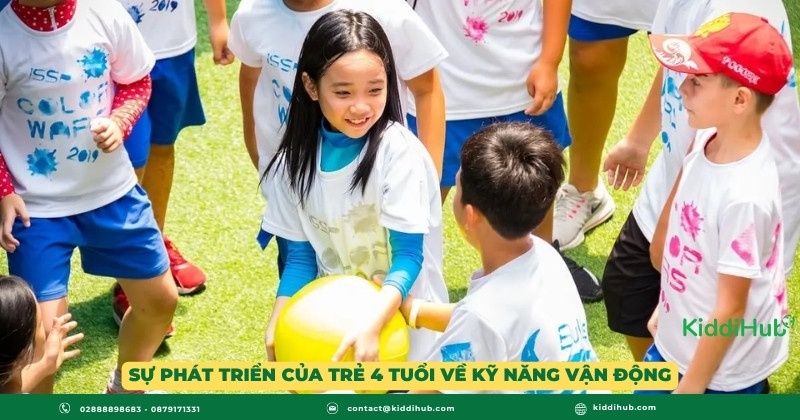 Sự phát triển của trẻ 4 tuổi về kỹ năng vận động